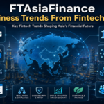 FTAsiaFinance Business Trends From FintechAsia