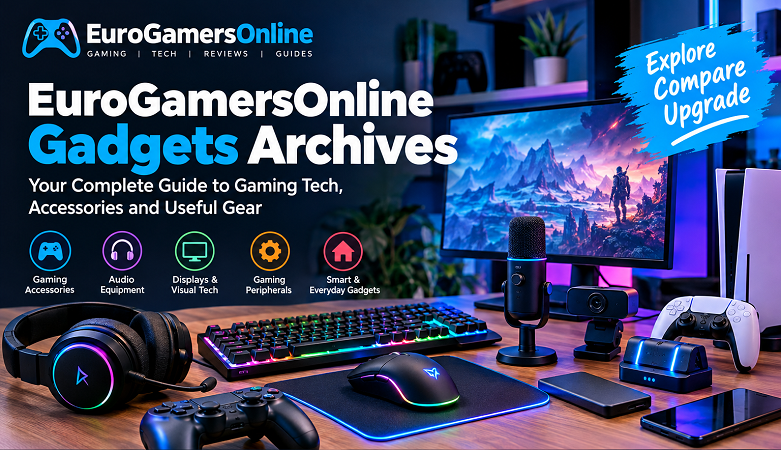 EuroGamersOnline Gadgets Archives: Gaming Tech & Gear Guide
